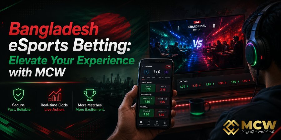 Bangladesh eSports Betting: Elevate Your Experience with MCW